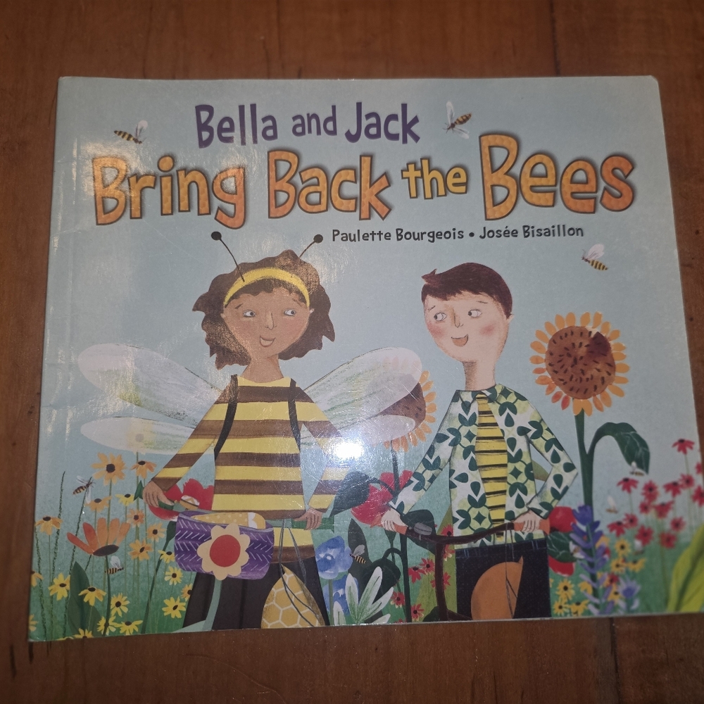Bella and Jack Bring Back the Bees - Paperback - VERY GOOD